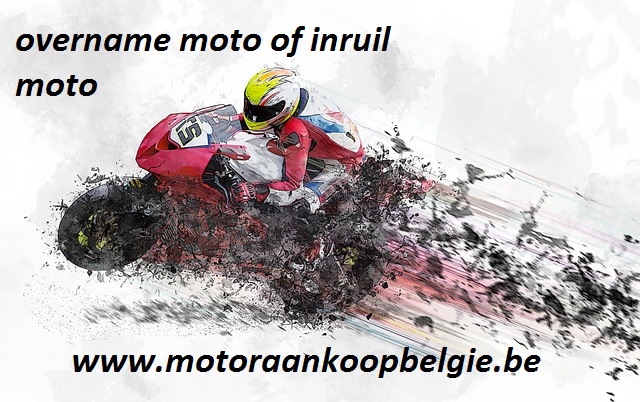 overname moto of inruil moto